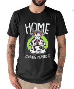 Home Is Where The Herd Is Funny Cow Shirt