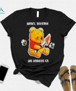 Honey Revenge Los Angeles Ca Shirt