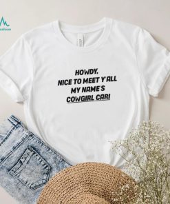 Howdy Nice To Meet Y’all My Name’s Cowgirl Cari Hooded Sweatshirt