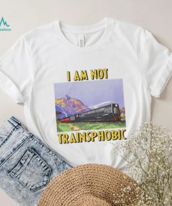 I Am Not Transphobic Shirt Thegoodshirts Unisex T Shirt