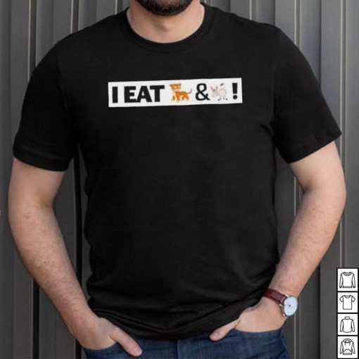 I Eat Tiger And Donkey Shirt