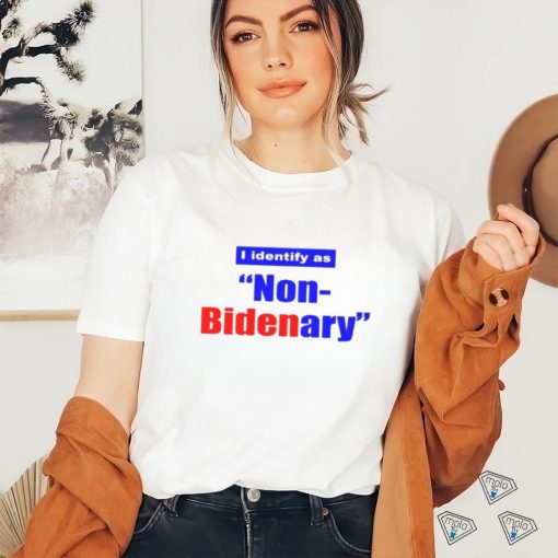 I Identify as Non Bidenary 2023 shirt