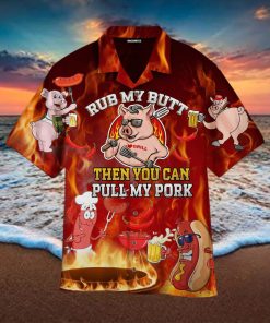 I Rub My Meat Before I Stick It In Hawaiian Shirt