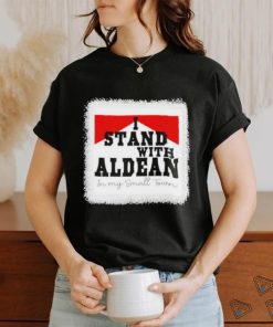 I Stand With Aldean In My Small Town 2023 shirt