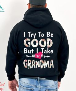 I Try To Be Good T shirt