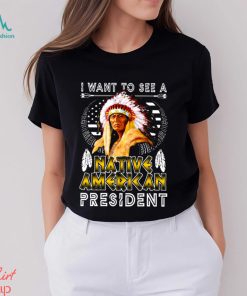 I Want To See A NATIVE AMERICAN President Classic T Shirt - Limotees
