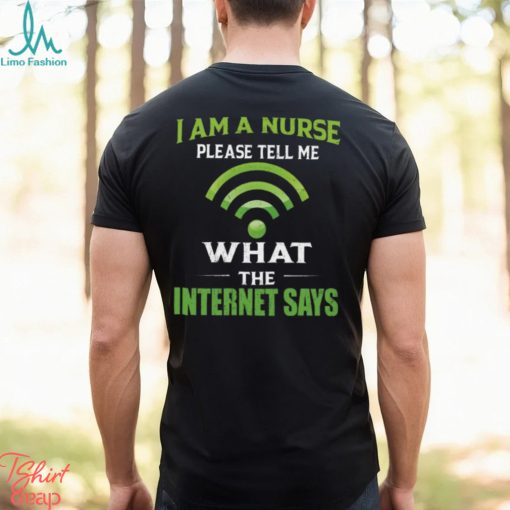 I am a nurse please tell me shirt