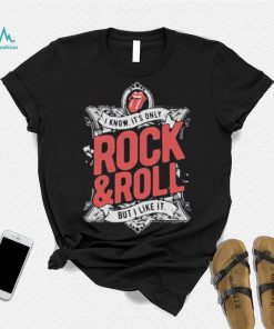 I know it’s only rock & roll but I like it 2023 shirt, hoodie, sweater, long sleeve and tank top I know it’s only rock & roll but I like it 2023 shirt