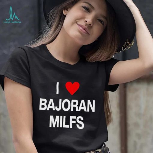 I love Bajoran Milfs shirt