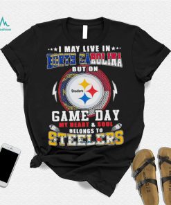 I may live in north carolina but on game day my heart and soul belongs to steelers shirt