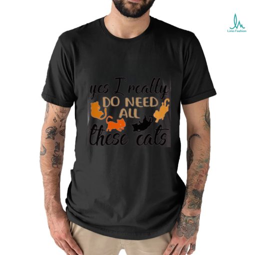 I really do need all these cats Classic T Shirt