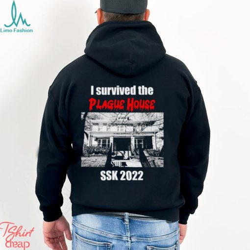 I survived the Plague House SSK 2022 horror shirt