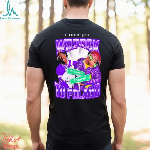 I took the wock to poland 2023 shirt