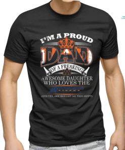 I’m A Proud Dad Of A Freaking Awesome Daughter Who Loves The Auburn Tigers Shirt