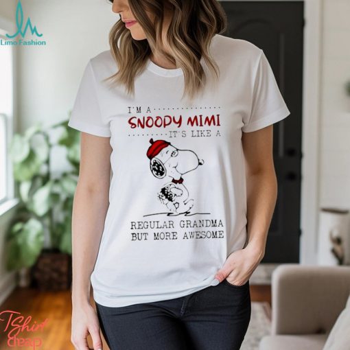 I’m a Snoopy mimi it’s like a regular grandma but more awesome shirt