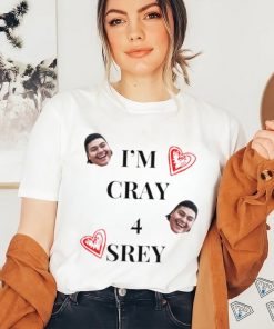 I'm cray 4 srey shirt, hoodie, sweater, long sleeve and tank top I'm cray 4 srey shirt