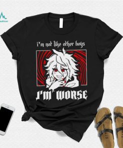 I’m not like other boys I’m worse shirt
