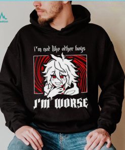 I’m not like other boys I’m worse shirt