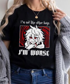 I’m not like other boys I’m worse shirt
