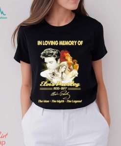 In loving memory of 1935 1977 Elvis Presley the man the myth the legend signature shirt