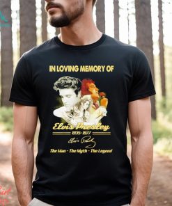 In loving memory of 1935 1977 Elvis Presley the man the myth the legend signature shirt