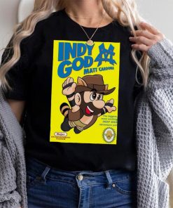 Indy God Matt Cardona Shirt