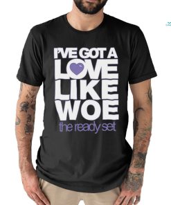 I've Got A Love Like Woe The Ready Set Sweatshirt