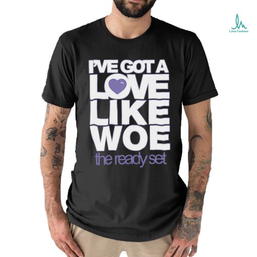 I’ve Got A Love Like Woe The Ready Set Sweatshirt