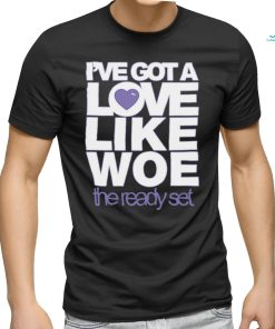 I've Got A Love Like Woe The Ready Set Sweatshirt