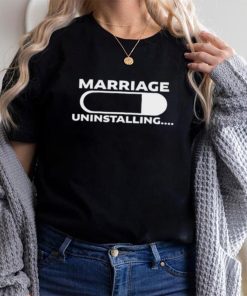 Jackisboy Marriage Uninstalling Shirt Unisex T Shirt