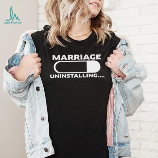 Jackisboy Marriage Uninstalling Shirt Unisex T Shirt