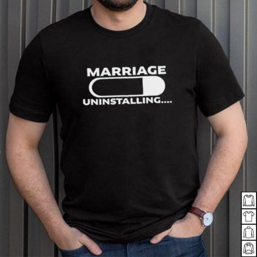 Jackisboy Marriage Uninstalling Shirt Unisex T Shirt