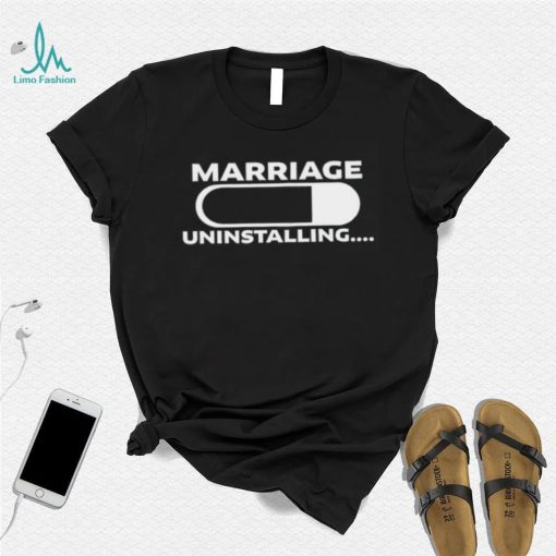 Jackisboy Marriage Uninstalling Shirt Unisex T Shirt