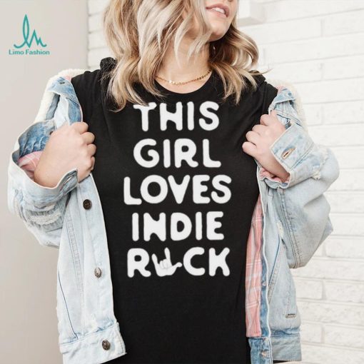 Jammy This Girl Loves Indie Rock Shirt