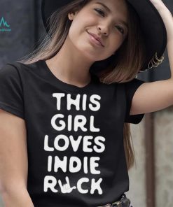 Jammy This Girl Loves Indie Rock Shirt