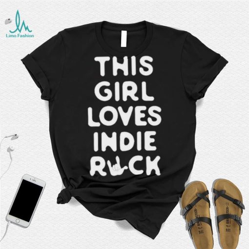 Jammy This Girl Loves Indie Rock Shirt