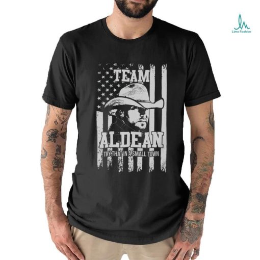 Jason Aldean Small Town Shirt Jason Aldean Try That In A Small Town T Shirt