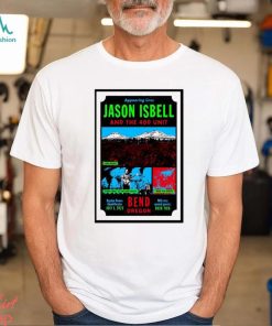 Jason Isbell Bend, OR Event Tour 2023 Poster shirt