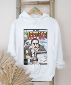 Jay My Wife Left Me So I Wasted 44 Billion On On A Free Website Shirt
