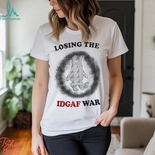 Jmcgg Losing The Idgaf War Shirts