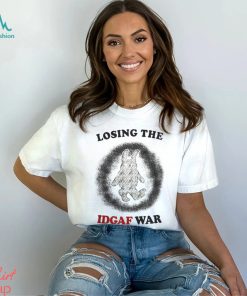 Jmcgg Losing The Idgaf War Shirts