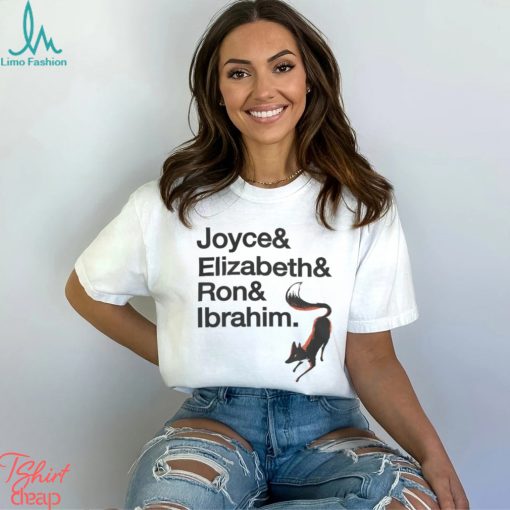 Joyce & Elizabeth & Ron & Ibrahim Tee Shirt