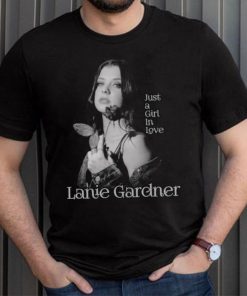 Just A Girl In Love Lanie Gardner shirt