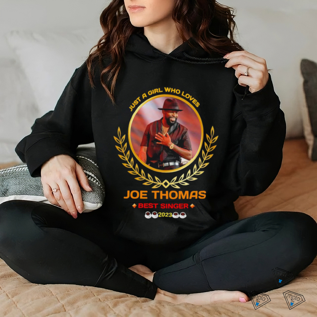 Just a girl who singer 2023 shirt Thomas loves logo - Limotees best Joe