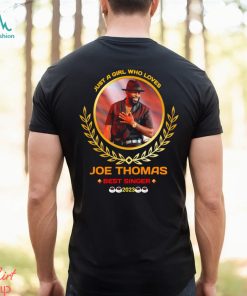 Just a girl who loves joe thomas best singer 2023 shirt