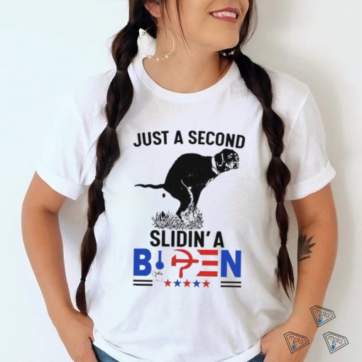 Just a second slidin’a Biden shirt