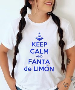 Keep Calm And Fanta De Limon shirt