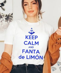 Keep Calm And Fanta De Limon shirt