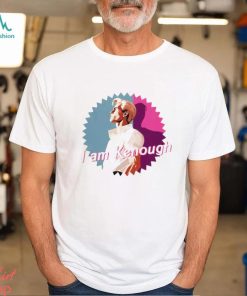 Ken I am Kenough art new design shirt
