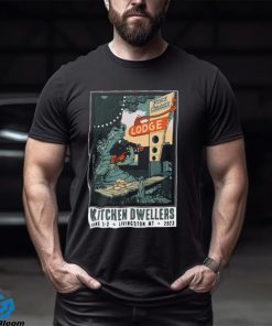 Kitchen dwellers 2023 livingston mt poster shirt